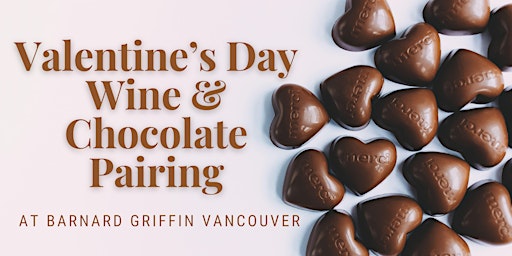 Valentine's Day Wine and  Chocolate Pairing at Barnard Griffin - VANCOUVER primary image