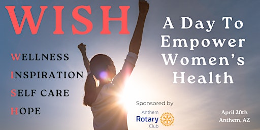 Hauptbild für WISH: A Day To Empower Women's Health  (Free Conference & Workshop)