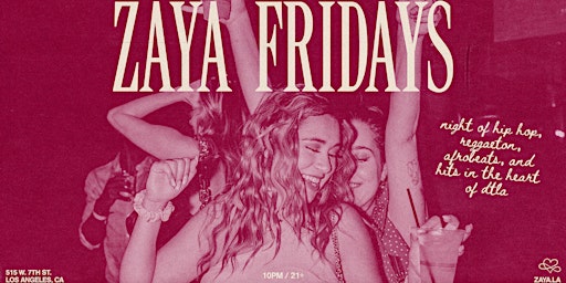 Primaire afbeelding van Zaya Fridays - Hip Hop, Reggaeton, Afrobeats, Club Hits, and More