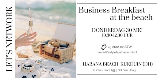 Image principale de Lifestyle Business Breakfast at the Beach Den Haag