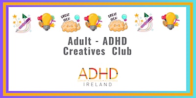Primaire afbeelding van Adult - ADHD  Creatives  Club