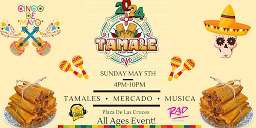 Primaire afbeelding van The 2024 New Mexico Tamale Fest at Plaza De Las Cruces! (Cinco De Mayo)