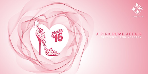 A Pink Pump Affair / 16th Anniversary / Sweet 16