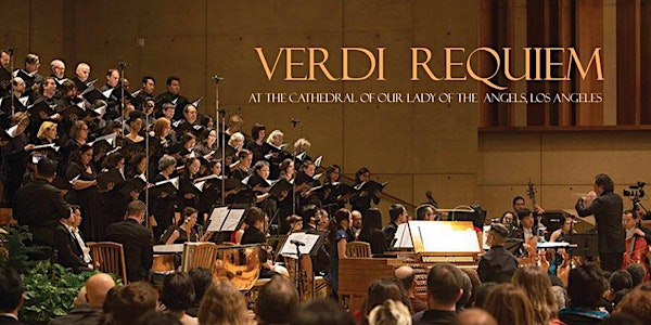 Verdi Requiem at the Cathedral of Our Lady of the Angels