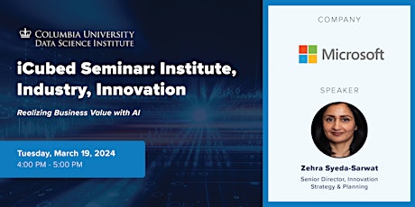 Imagem principal do evento iCubed Seminar: Zehra Syeda-Sarwat, Microsoft (Virtual - Spring 2024)