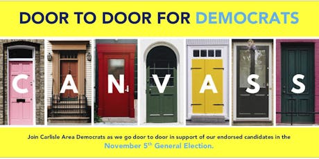 Door To Door For Democrats Carlisle Area Canvassing Registration