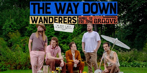 Immagine principale di The Way Down Wanderers "We Made a Mess in Middle America Tour 