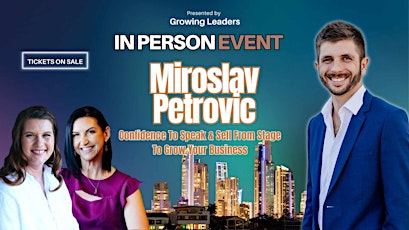 Image principale de Growing Leaders GOLD COAST presents: MIROSLAV PETROVIC