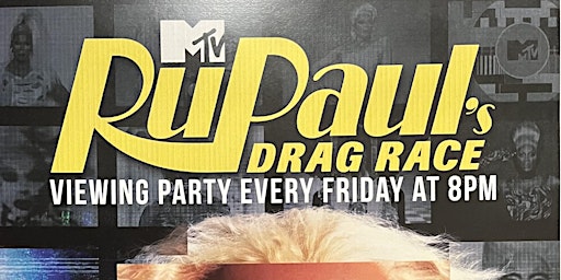 Image principale de Ru Paul's Drag Race Viewing Party!!! EVERY FRIDAY