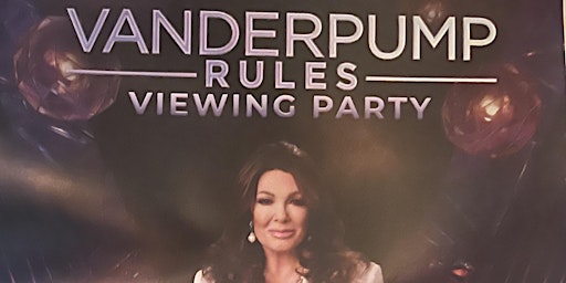 Immagine principale di VANDERPUMP RULES Viewing Party!!!  EVERY TUESDAY 