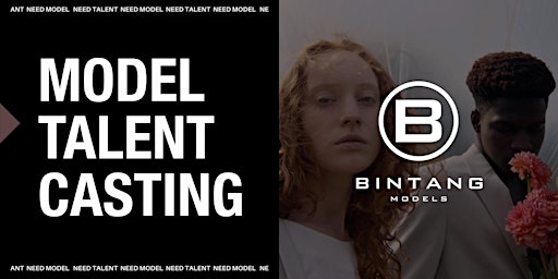 BINTANG - FASHION & TALENT CASTING - APRIL 2024 primary image