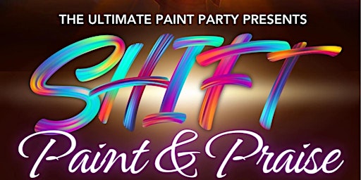 Imagem principal do evento Ultimate Paint and Praise