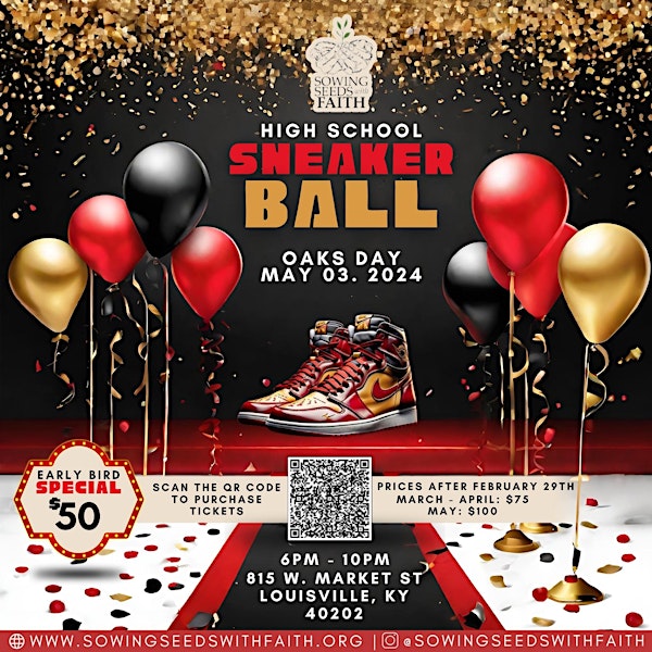 Sowing Seeds With Faith 2ND ANNUAL OAKS DAY SNEAKER BALL