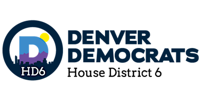 Hauptbild für Denver Democrats, House District 6, April Monthly Meeting