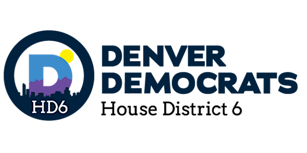 Denver Democrats, House District 6, June Monthly Meeting