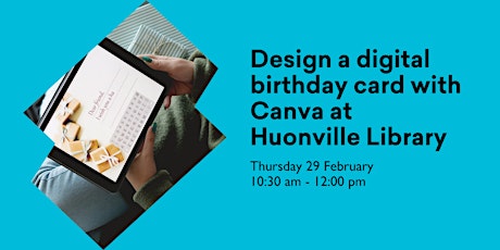 Design a digital birthday card with Canva at Huonville Library primary image