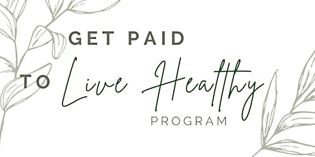 Get Paid to Live Healthy