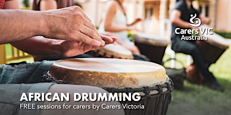 Carers Victoria African Drumming Session - Western Program #10016 primary image