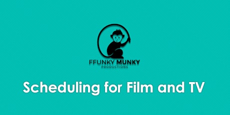 Scheduling for Film and TV - ONLINE Workshop