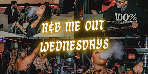 R&B Me Out Wednesdays primary image