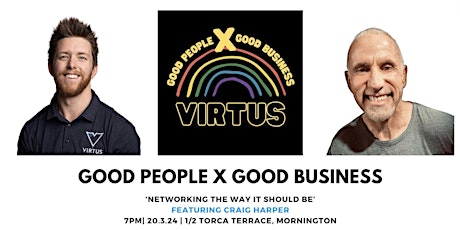 Good People X Good Business at Virtus. Featuring Craig Harper