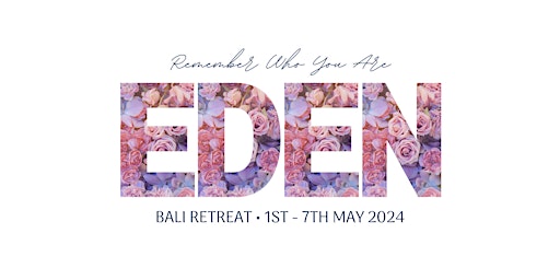 Imagem principal do evento 'EDEN' - Magical Bali Retreat