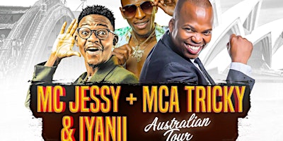 Imagem principal de MC JESSY , MCA TRICKY & IYANII AUSTRALIAN TOUR ADELAIDE