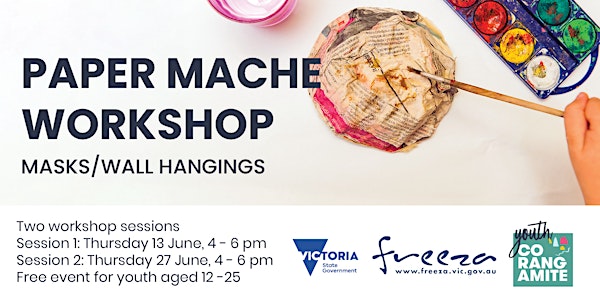 Paper Mache Workshop (Free) - Two sessions