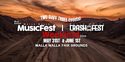 Walla Walla Music&Crash Fest 2024 primary image