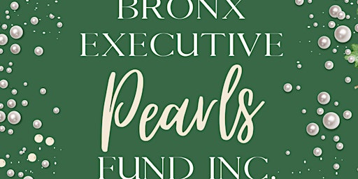 Imagem principal do evento Bronx Executive Pearls Fund Inc. Inaugural Luncheon