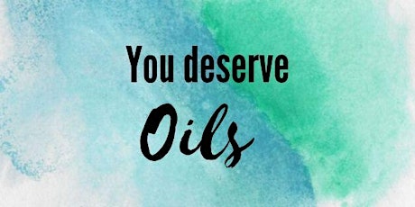 You Deserve Oils primary image