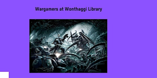 Hauptbild für Wonthaggi Wargamers at Wonthaggi Library