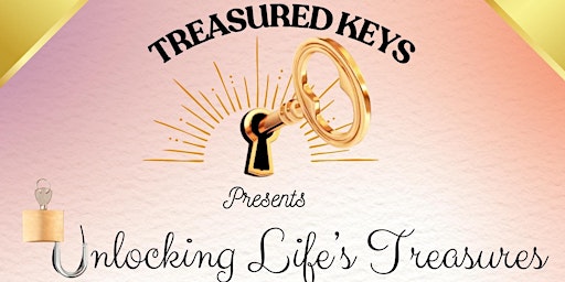 Imagem principal do evento Unlocking Life's Treasures