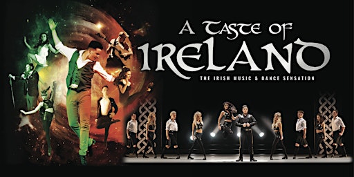 Imagem principal do evento A Taste of Ireland - The Irish Music & Dance Sensation