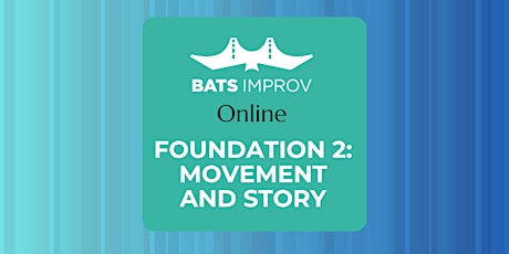 Online Foundation 2: Movement and Story with Brian Lohmann primary image