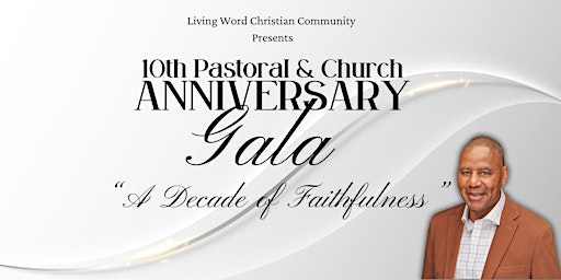 Primaire afbeelding van LWCC 10th Pastoral & Church Anniversary White and Gold Gala
