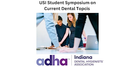 USI Student Symposium on Current Dental Topics