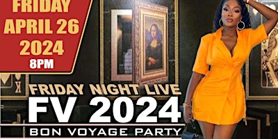 Primaire afbeelding van Fantastic Voyage 2024 Bon Voyage Party