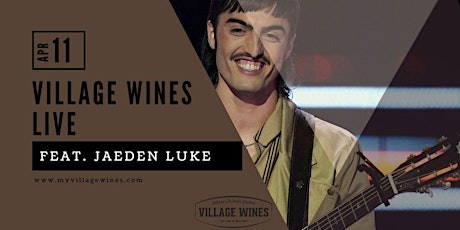 VILLAGE WINES LIVE | Jaeden Luke