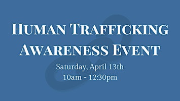 Imagem principal do evento Human Trafficking Awareness Event