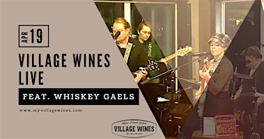 Primaire afbeelding van VILLAGE WINES LIVE | Whiskey Gaels