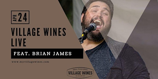 Immagine principale di VILLAGE WINES LIVE | Brian James 