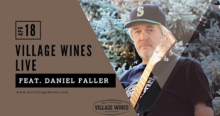 VILLAGE WINES LIVE | Daniel Faller