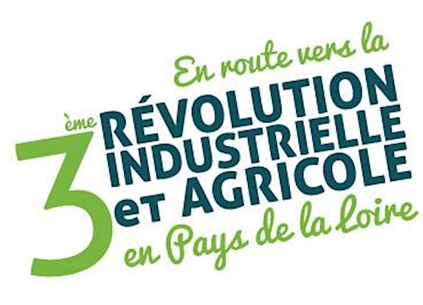 En route vers la Troisième Révolution Industrielle et Agricole en Pays de la Loire
