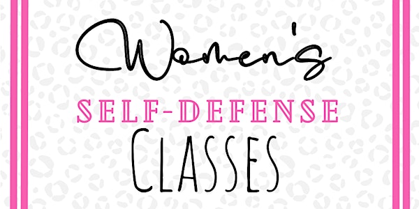 Women's Self-Defense Classes!