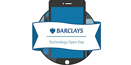 Barclays Technology Open Day 2019 primary image
