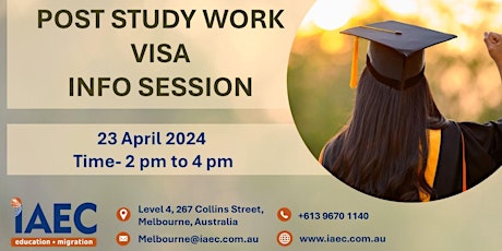 POST STUDY WORK VISA- Info Session