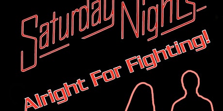 Primaire afbeelding van Saturday Night’s Alright For Fighting!