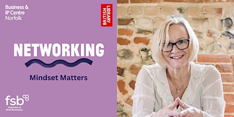 Hauptbild für Networking: Mindset Matters