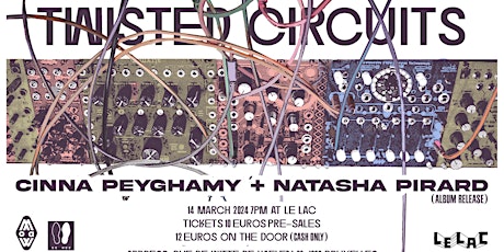 Primaire afbeelding van TWISTED CIRCUITS: Cinna Peyghamy + Natasha Pirard (Album Release, DEEWEE)